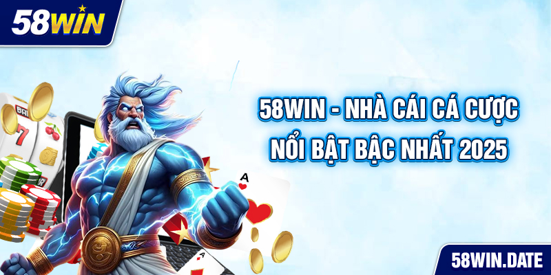 58win ⚡️ Link Tải App, Nhận Code Bắn Cá - Nổ Hũ +58K